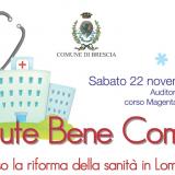 Salute bene comune. Verso la riforma della sanita' in Lombardia - Convegno 22 novembre 2014