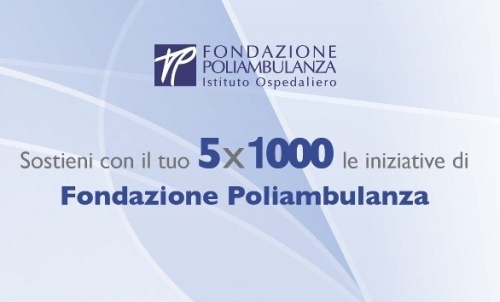 Sostieni con il tuo  5 x 1000 le iniziative di Fondazione Poliambulanza