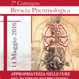 7° Convegno Brescia Pneumologica: Appropriatezza nelle cure del paziente respiratorio 