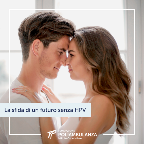 La sfida di un futuro senza hpv