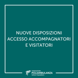 Accesso visitatori e accompagnatori: nuove disposizioni
