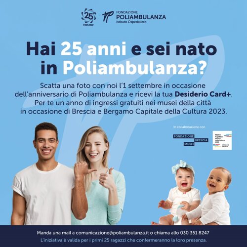 Sei nato in Poliambulanza tra il 1997 e il 1998? Festeggia insieme a noi i tuoi (e i nostri) 25 anni