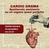 “Cardio drama, spettacolo semiserio su un organo quasi perfetto”. Martedì 14/11 al teatro sociale