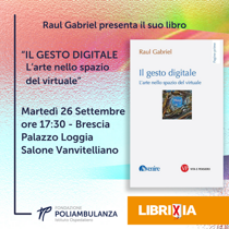 Martedì 26 settembre appuntamento con Poliambulanza a Librixia per la presentazione del libro di Raul Gabriel