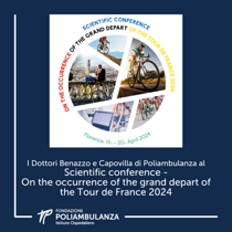 I dottori Benazzo e Capovilla al “Scientific conference. On the occurrence of the grand depart of the Tour de France 2024”