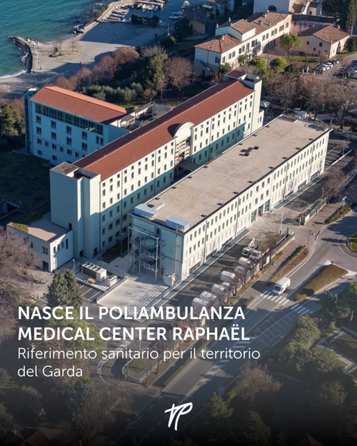 Poliambulanza Medical Center Raphaël: un nuovo punto di riferimento per il Garda