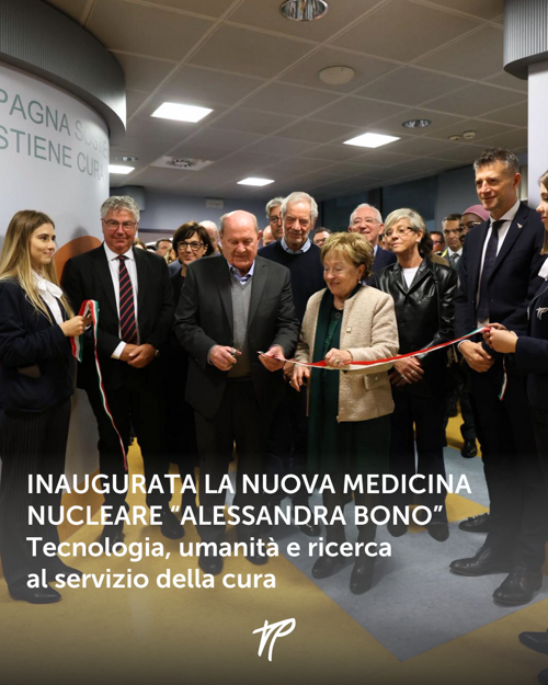 Inaugurata la nuova Medicina Nucleare “Alessandra Bono”: tecnologia, umanità e ricerca al servizio della cura Inaugurata la nuova Medicina Nucleare “Alessandra Bono”: tecnologia, umanità e ricerca al servizio della cura