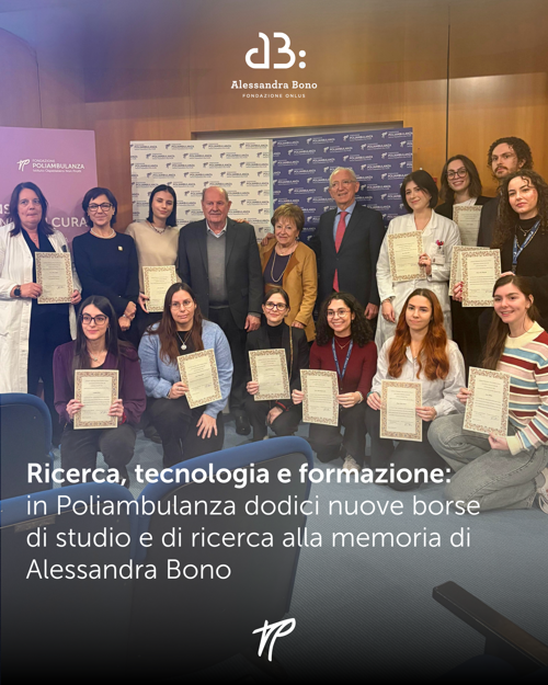 Ricerca, tecnologia e formazione: in Poliambulanza dodici nuove borse di studio e di ricerca alla memoria di Alessandra Bono