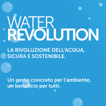 WATER REVOLUTION. Acqua sicura e sostenibile in Poliambulanza.