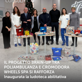 Il progetto Brain-Up tra Poliambulanza e Cromodora Wheels SpA  si rafforza: inaugurata la ludoteca abilitativa 