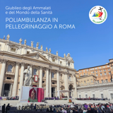 Un cammino di misericordia: anche Poliambulanza in pellegrinaggio a Roma per il Giubileo degli Ammalati e del Mondo della Sanità 