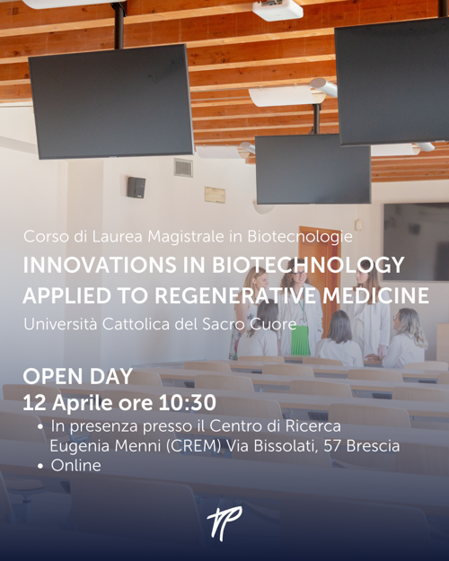 Biotecnologie e Medicina, il 12 aprile l’Open Day dell’Università Cattolica per la Laurea in Innovations in Biotechnology applied to regenerative medicine