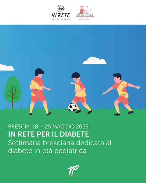 In rete per il diabete: la settimana bresciana dedicata al diabete in età pediatrica