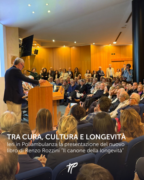 Tra cura, cultura e longevità: ieri in Poliambulanza la presentazione del nuovo libro di Renzo Rozzini “Il canone della longevità”