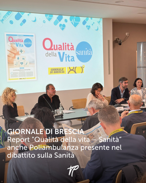Report “Qualità della vita – Sanità” del Giornale di Brescia: anche Poliambulanza presente nel dibattito sulla Sanità 