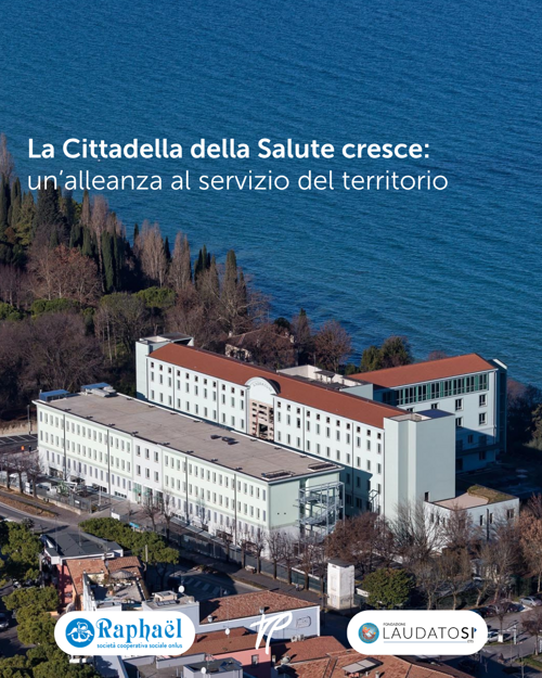 La Cittadella della Salute cresce:  un’alleanza di carità e competenza al servizio del territorio