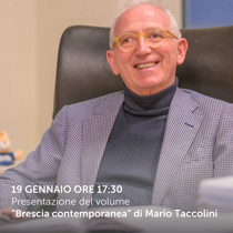 “Brescia contemporanea” di Mario Taccolini: il 19 gennaio ore 17:30 la presentazione del volume 