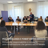 Poliambulanza e Fobap Anffas Brescia. Inclusione, responsabilità e comunità:  una collaborazione che genera valore sociale
