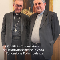 La Pontificia Commissione per le attività sanitarie in visita in Fondazione Poliambulanza
