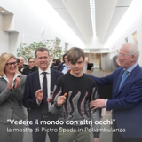 “Vedere il mondo con altri occhi”: la mostra di Pietro Spada in Poliambulanza