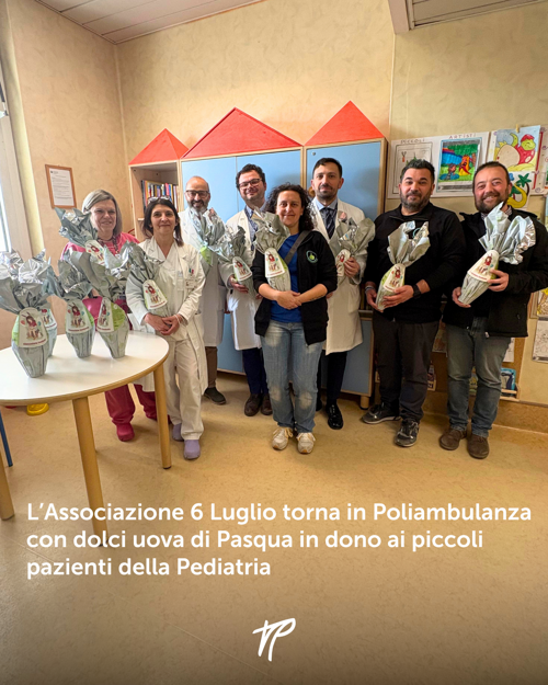 L’Associazione 6 Luglio torna in Poliambulanza con dolci uova di Pasqua in dono ai piccoli pazienti della Pediatria