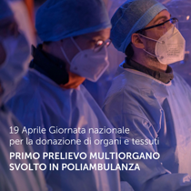 19 Aprile Giornata nazionale per la donazione di organi e tessuti: primo prelievo multiorgano in Fondazione Poliambulanza con il coordinamento dell’ASST Spedali Civili di Brescia 