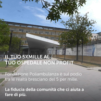 Fondazione Poliambulanza sul podio bresciano del 5 per Mille per il Non Profit: grazie a chi ci ha scelto 