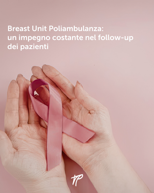 Breast Unit Poliambulanza: un impegno costante nel follow-up dei pazienti