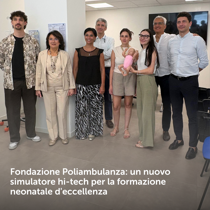 Fondazione Poliambulanza: un nuovo simulatore hi-tech per la formazione neonatale d'eccellenza