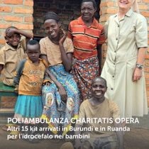 Poliambulanza Charitatis Opera: altri 15 kit arrivati in Burundi e in Ruanda per l'idrocefalo nei bambini