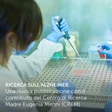 Ricerca sull’Alzheimer, una nuova pubblicazione con il contributo del Centro di Ricerca di Fondazione Poliambulanza